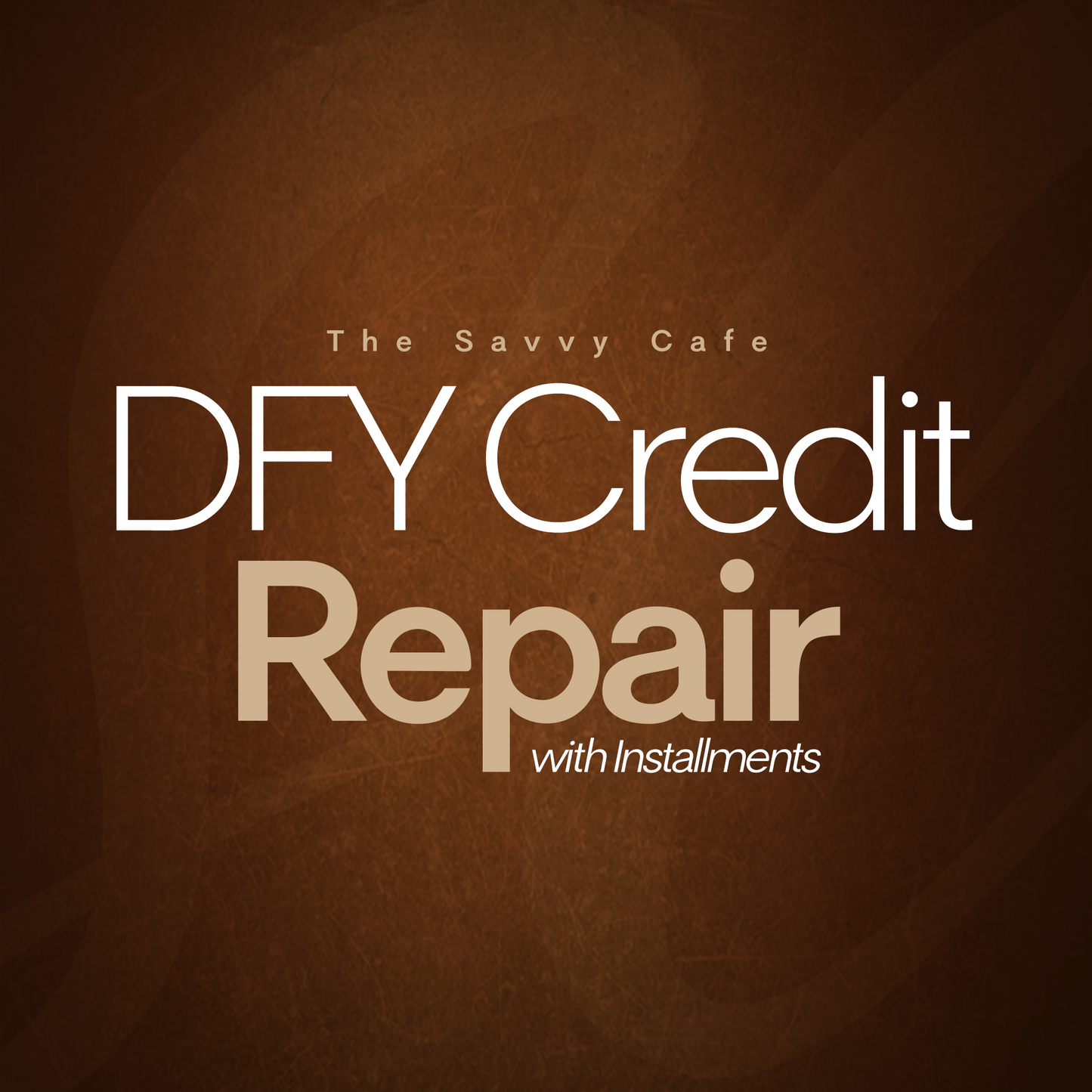 DFY Credit Repair w/ Installment Plans